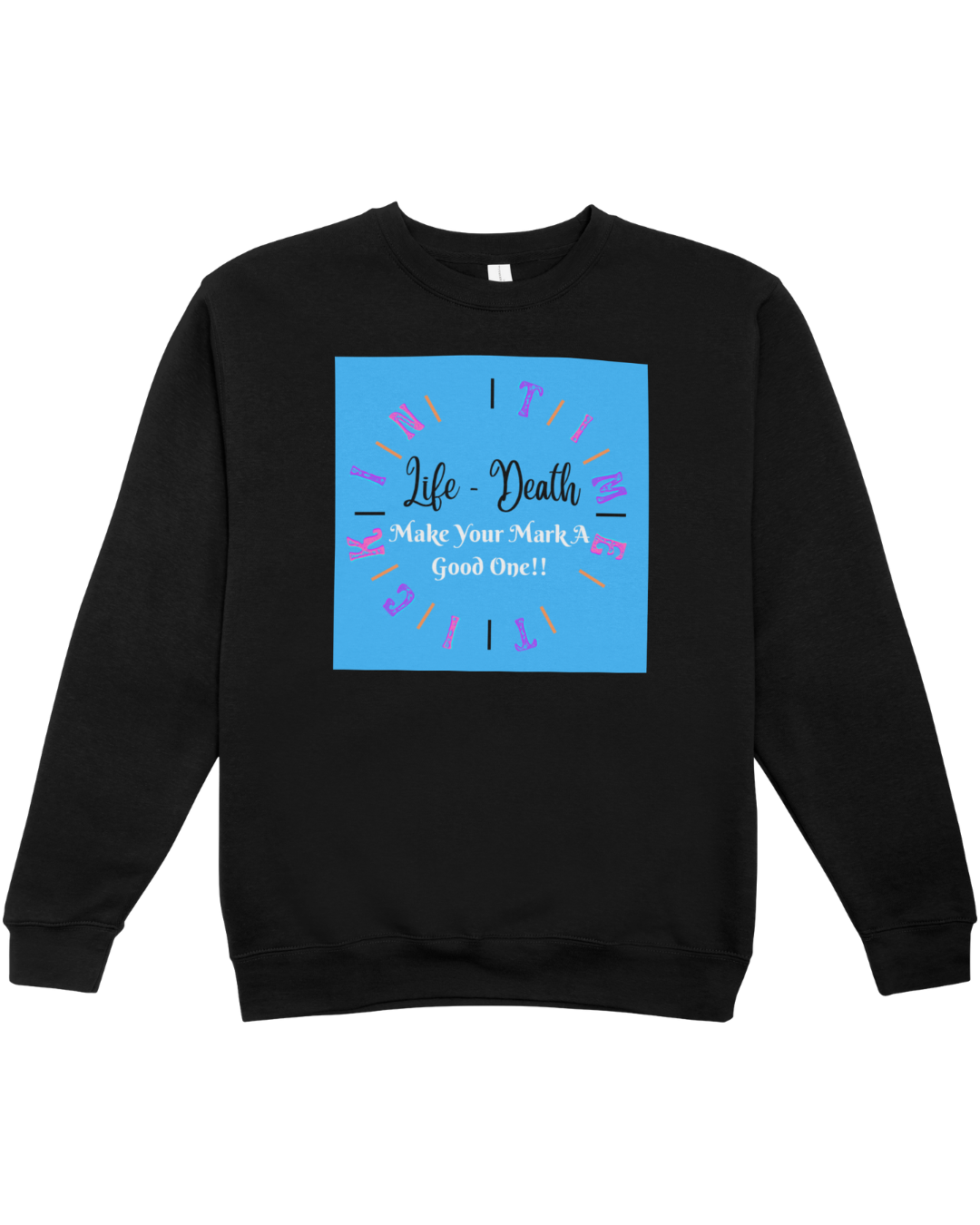 Only Live Once Sweatshirt