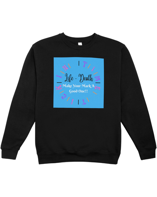 Only Live Once Sweatshirt